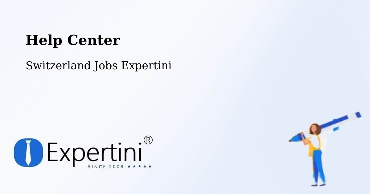 Help Center – Zürich - Switzerland Jobs Expertini